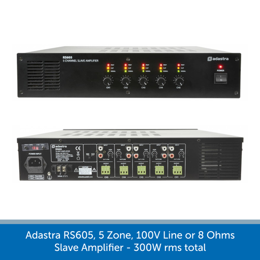Adastra RS605, 5 Zone, 100V Line or 8 Ohms Slave Amplifier - 300W rms total