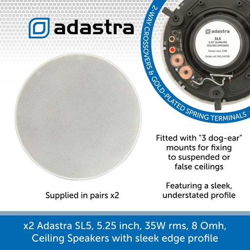 Adastra SL5, 5.25 inch, 35W rms, 8 Omh, Ceiling Speakers with Sleek Edge Profile - Sold in pairs