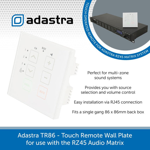 Adastra TR86 - Touch Remote Wall Plate for use with the RZ45 Audio Matrix