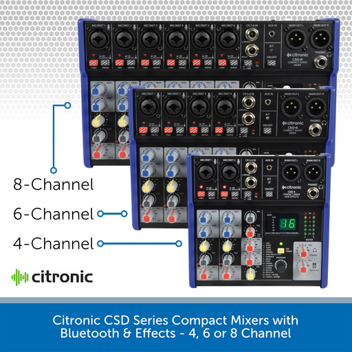 Citronic CSD Series Compact Mixers with Bluetooth & Effects - 4, 6 or 8 Channel