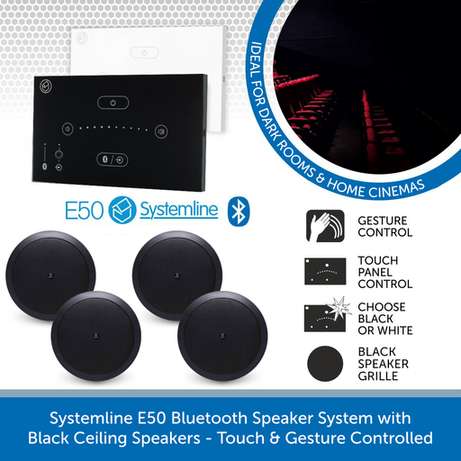 Systemline E50 Bluetooth Speaker System with Black Ceiling Speakers - Touch & Gesture Controlled