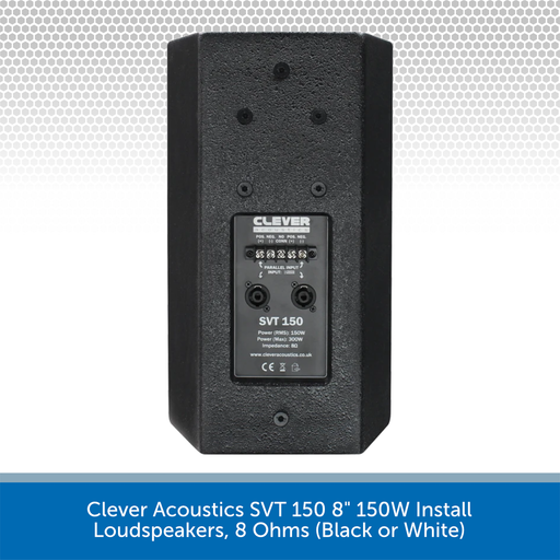 Clever Acoustics SVT 150 8" 150W Install Loudspeakers, 8 Ohms (Black or White)