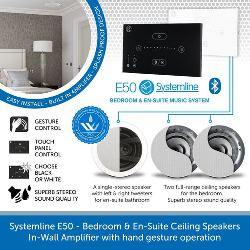 Systemline E50 - Bedroom & En-Suite Ceiling Speakers, In-Wall Amplifier & hand gesture operation