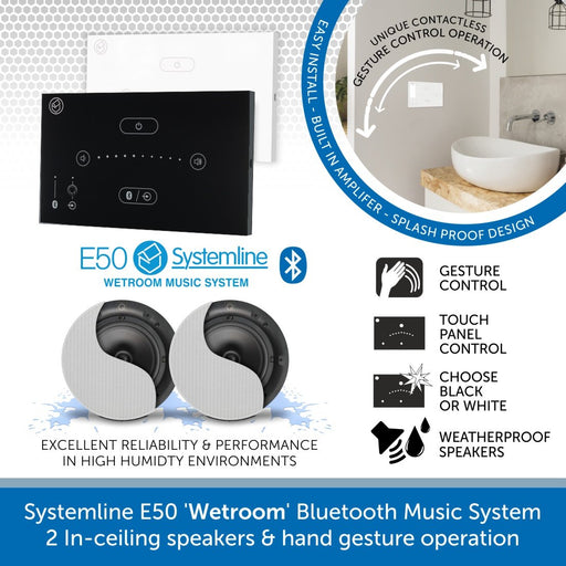 Systemline E50 'Wetroom' Bluetooth Music System - In-ceiling speakers & hand gesture operation