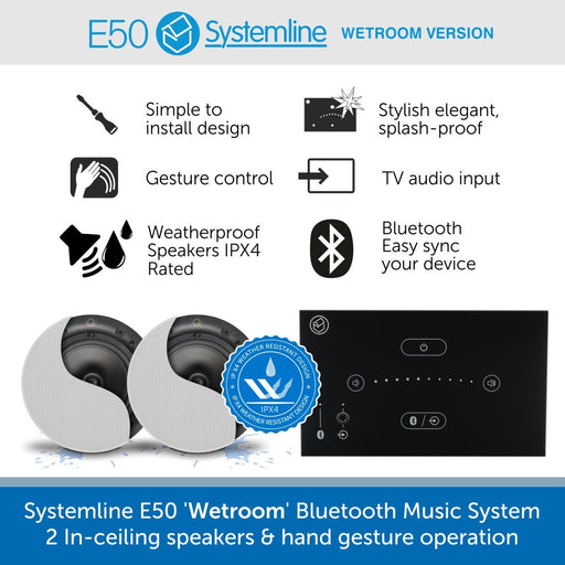 Systemline E50 'Wetroom' Bluetooth Music System - In-ceiling speakers & hand gesture operation