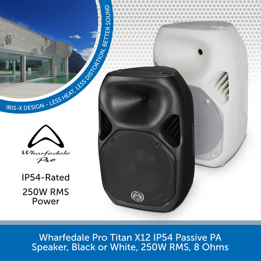 Wharfedale Pro Titan X12 IP54 Passive PA Speaker, Black or White, 250W RMS, 8 Ohms